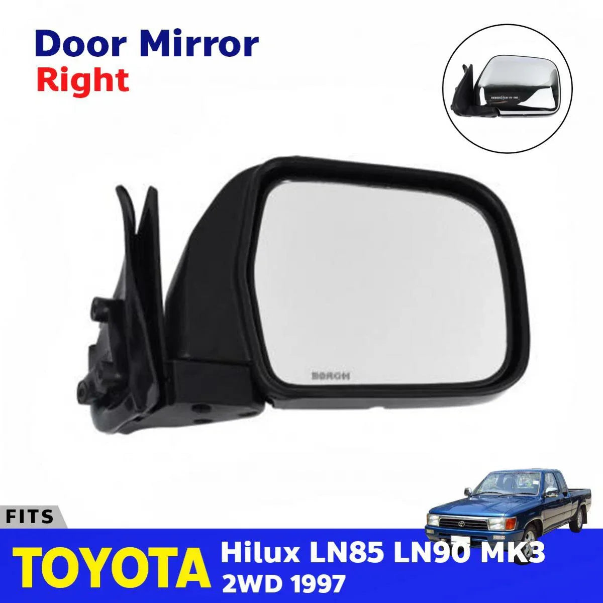 Side Door Mirror Rear View Right Chrome Fits Toyota Hilux SR LN85 LN106 1989-97