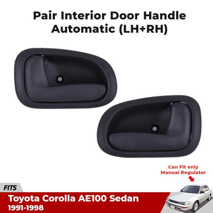 Inner Door Grip Handle L+R Fits Toyota Corolla AE100 AE101 A/T Sedan 1991-97 D06