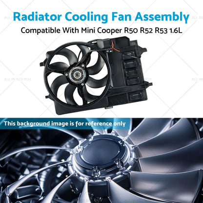 Radiator Cooling Fan Assembly for Mini Cooper R50 R52 R53 1.6L (2003-2008)