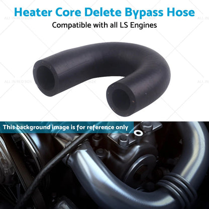Heater Core Delete Bypass Hose for LS LS1 LS2 LS3 Water Pump Coolant (Hot Rod)