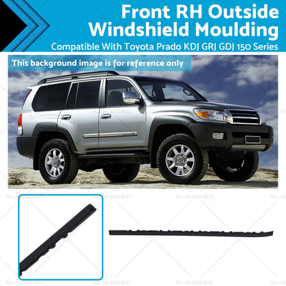 Front RH Windshield Moulding for Toyota Prado KDJ GRJ GDJ 150 Series