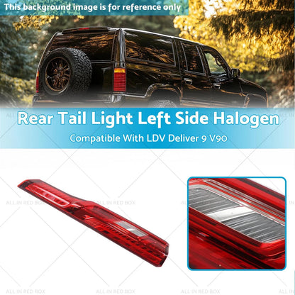 Left Rear Tail Light Halogen for LDV Deliver 9 V90 (2020-On)