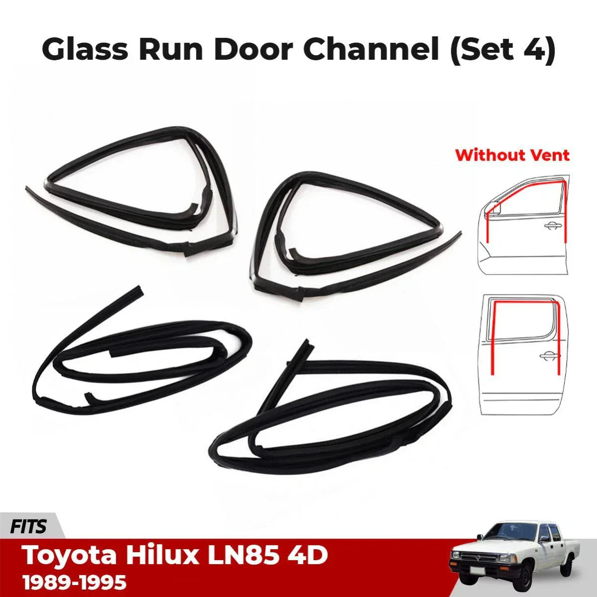 Glass Run Door Channel Rubber Set 4 Fits Toyota Hilux LN85 4D UTE 1989- 95 D05