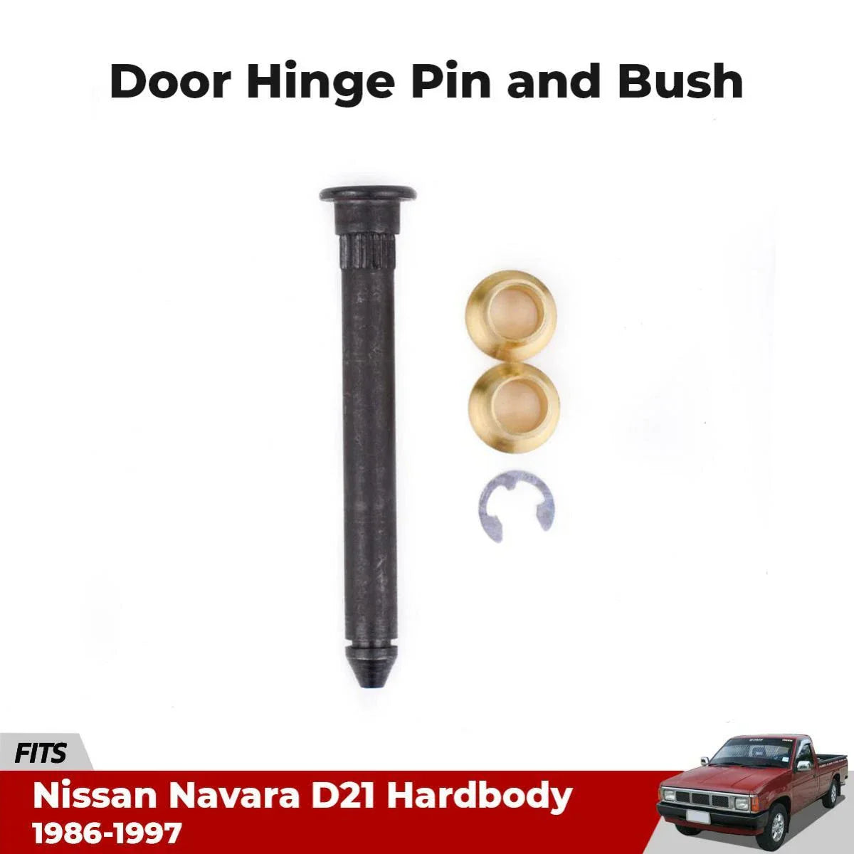 Door Hinge Pins Bush Kit 1PC Fits Nissan Navara D21 Pickup UTE Truck 1986-97 D06