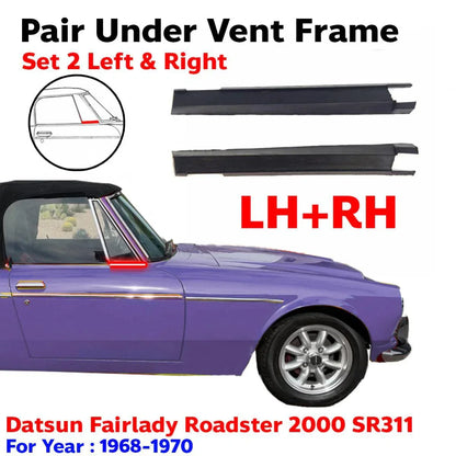 Under Vent Frame Seal LH+RH Fits Datsun Fairlady 2000 Roadster SR311 1968-70 D06