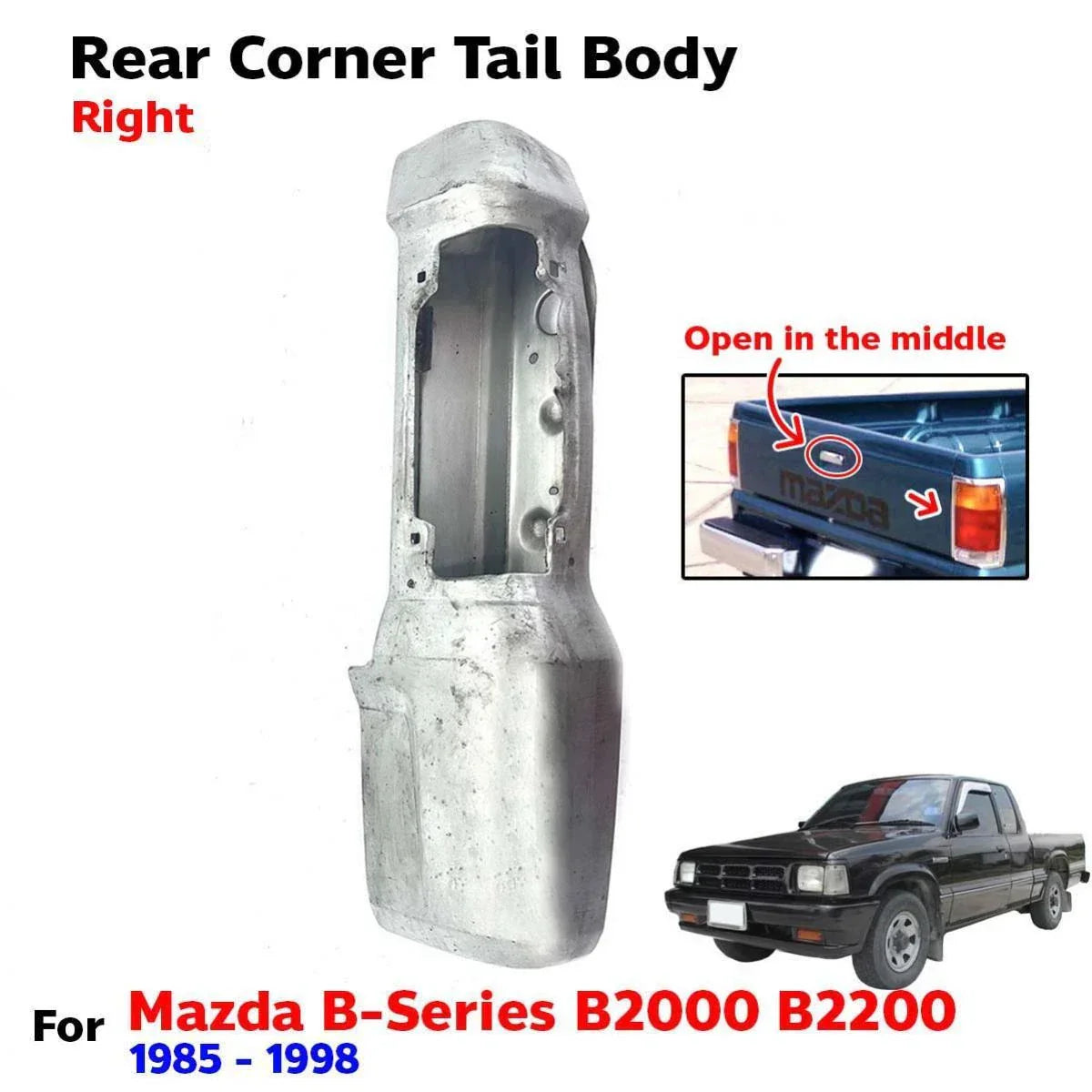 For Mazda B-Series B2000 B2200 Truck 1985-98 Rear Gate Tail Body Corner Right