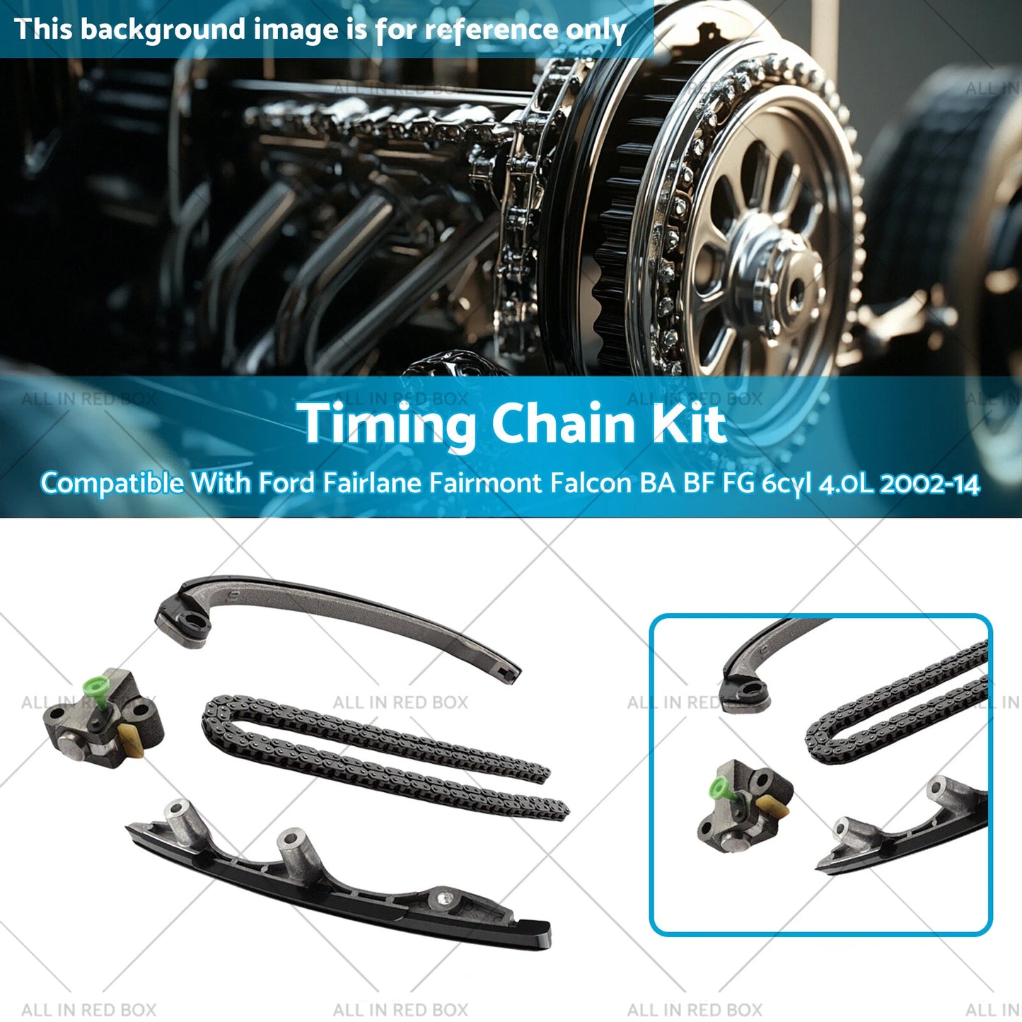 Timing Chain Kit for Ford Fairmont Falcon 6cyl 4.0L (2002-2014)