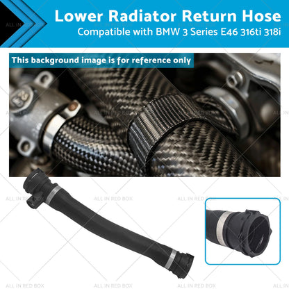 Lower Radiator Return Hose for BMW 3 Series E46 316ti 318i (1998-2006)