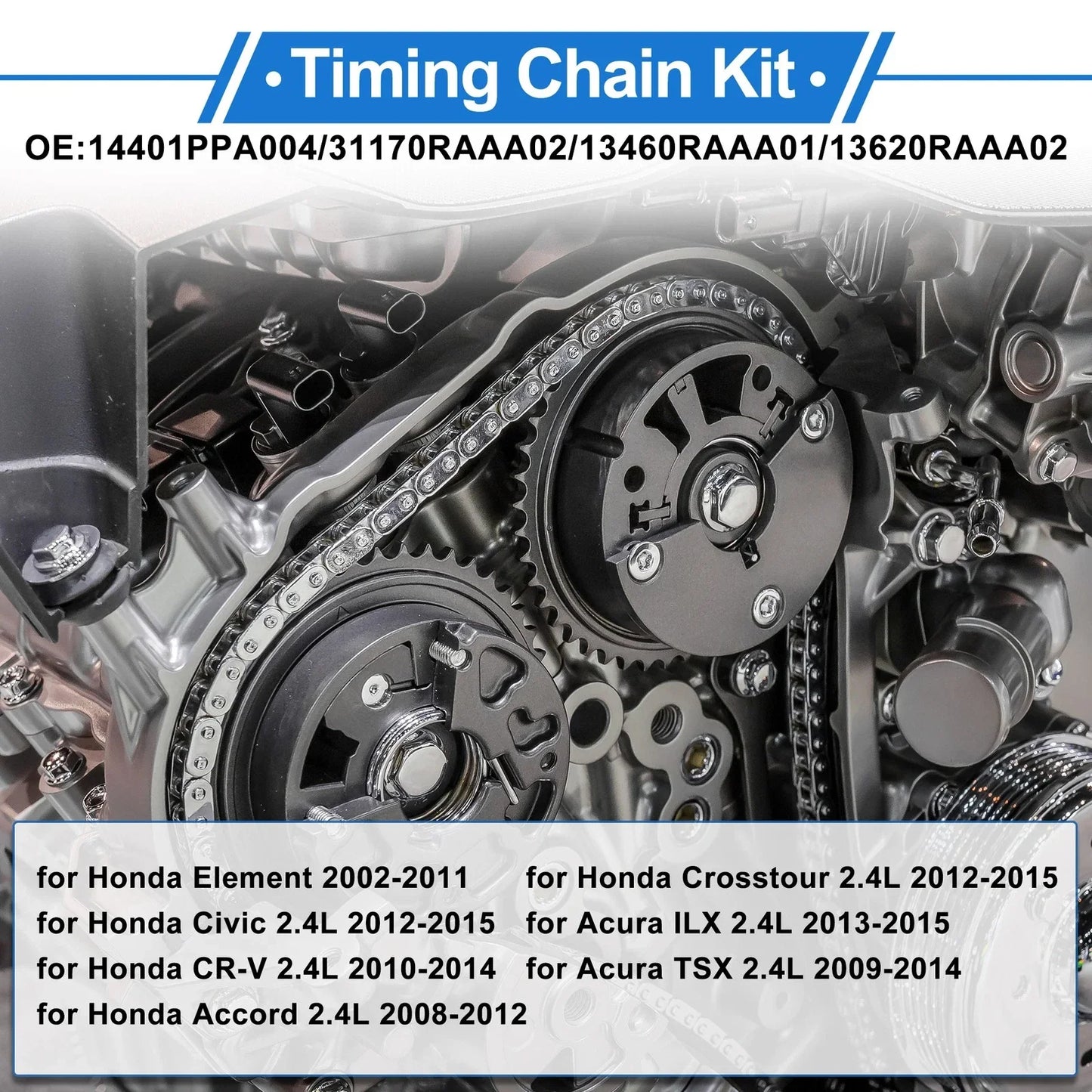 Timing Chain Kit for Honda CR-V Accord Civic Acura ILX TSX (2012-2016)
