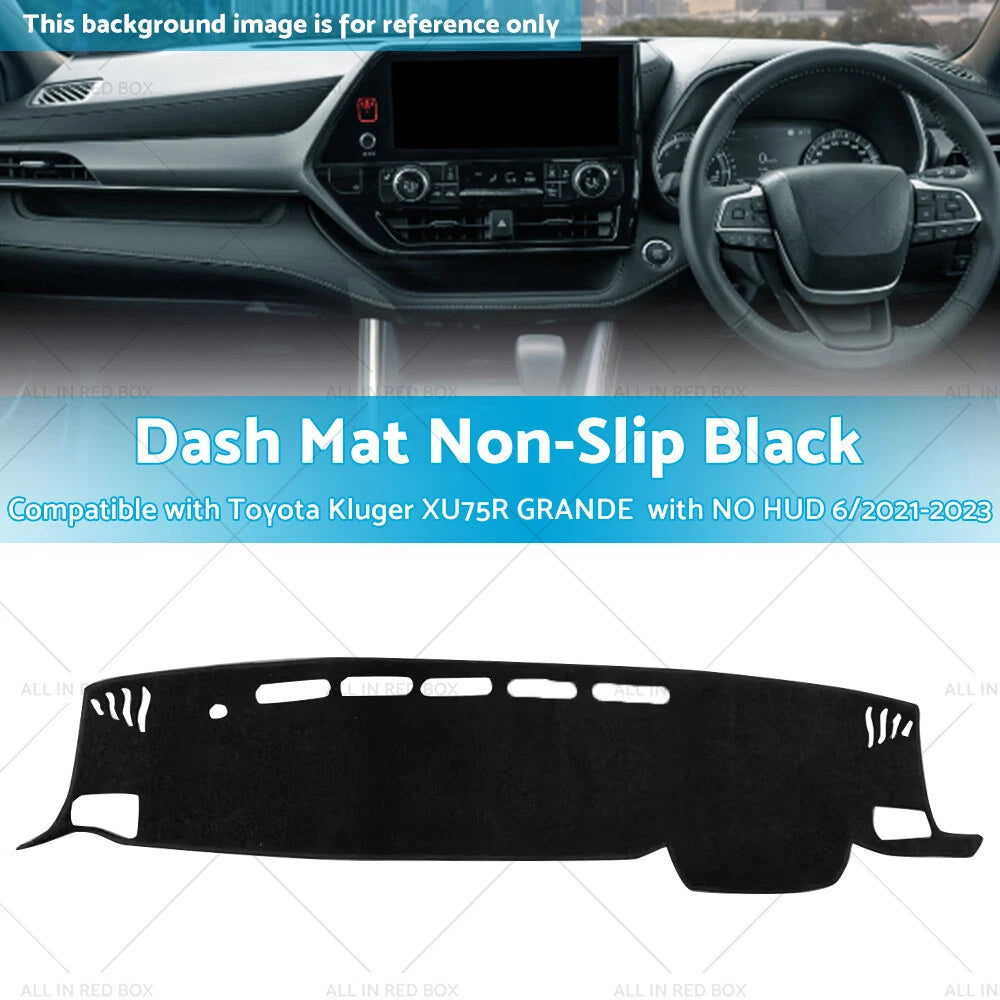 Non-Slip Dash Mat for Toyota Kluger XU75R GX GXL (6/21-23)