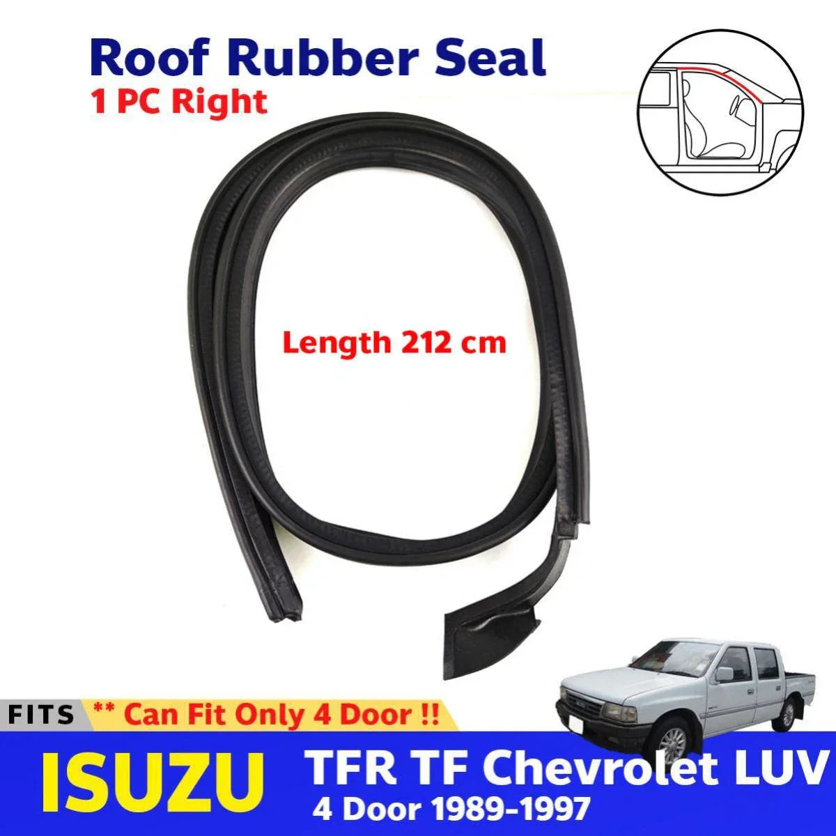 Weatherstrip Roof Rubber Seal Right Fits ISUZU TFR Holden Rodeo 4D 1989-97 D12