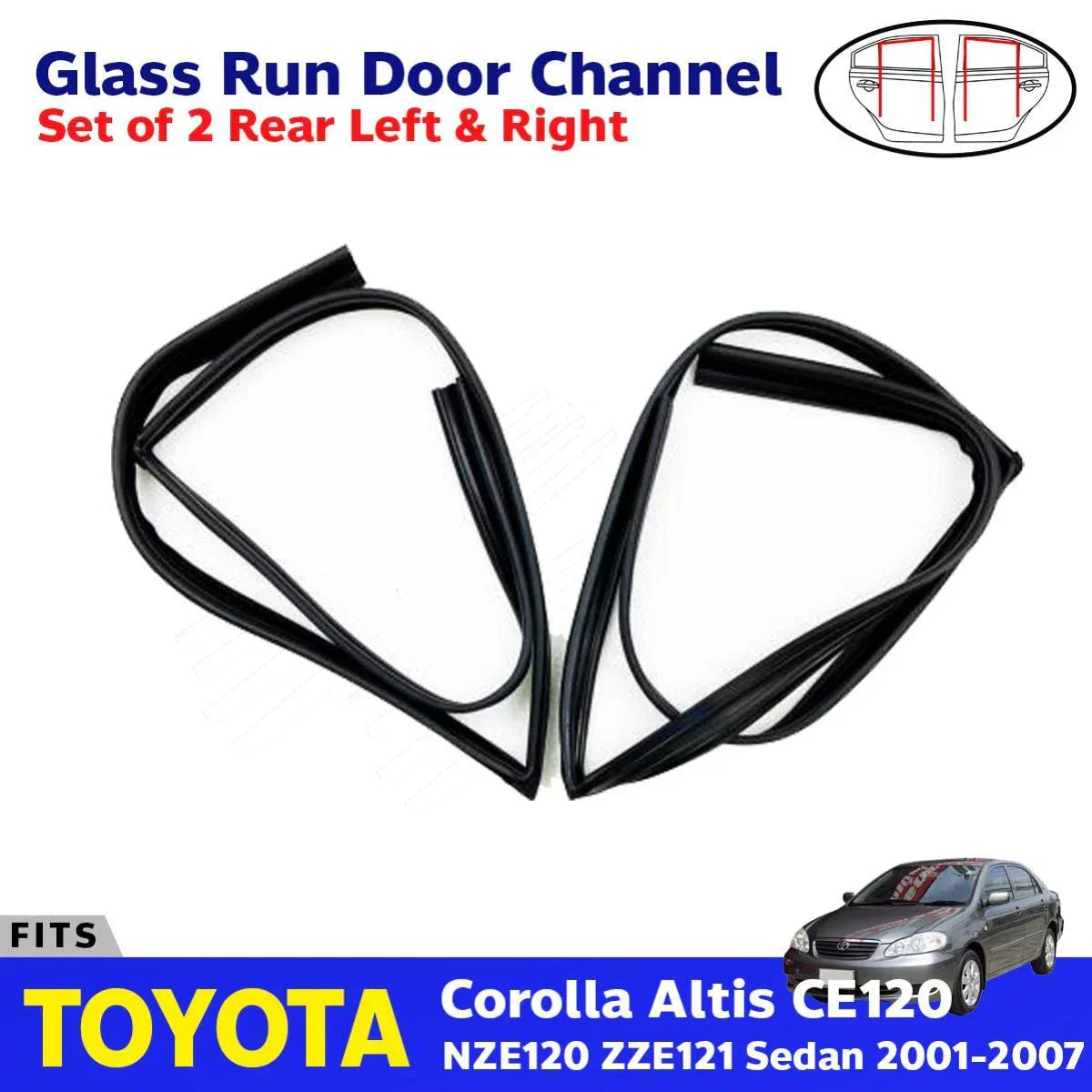 Glass Run Door Channel Rear L+R Fits Toyota Corolla Altis CE120 4D 2001-07 D06