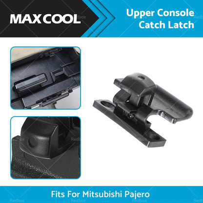 Upper Console Catch Latch for Mitsubishi Pajero NM-NX