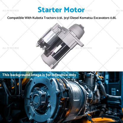 Starter Motor for Kubota Tractors 0.9L, Komatsu Excavators 0.8L