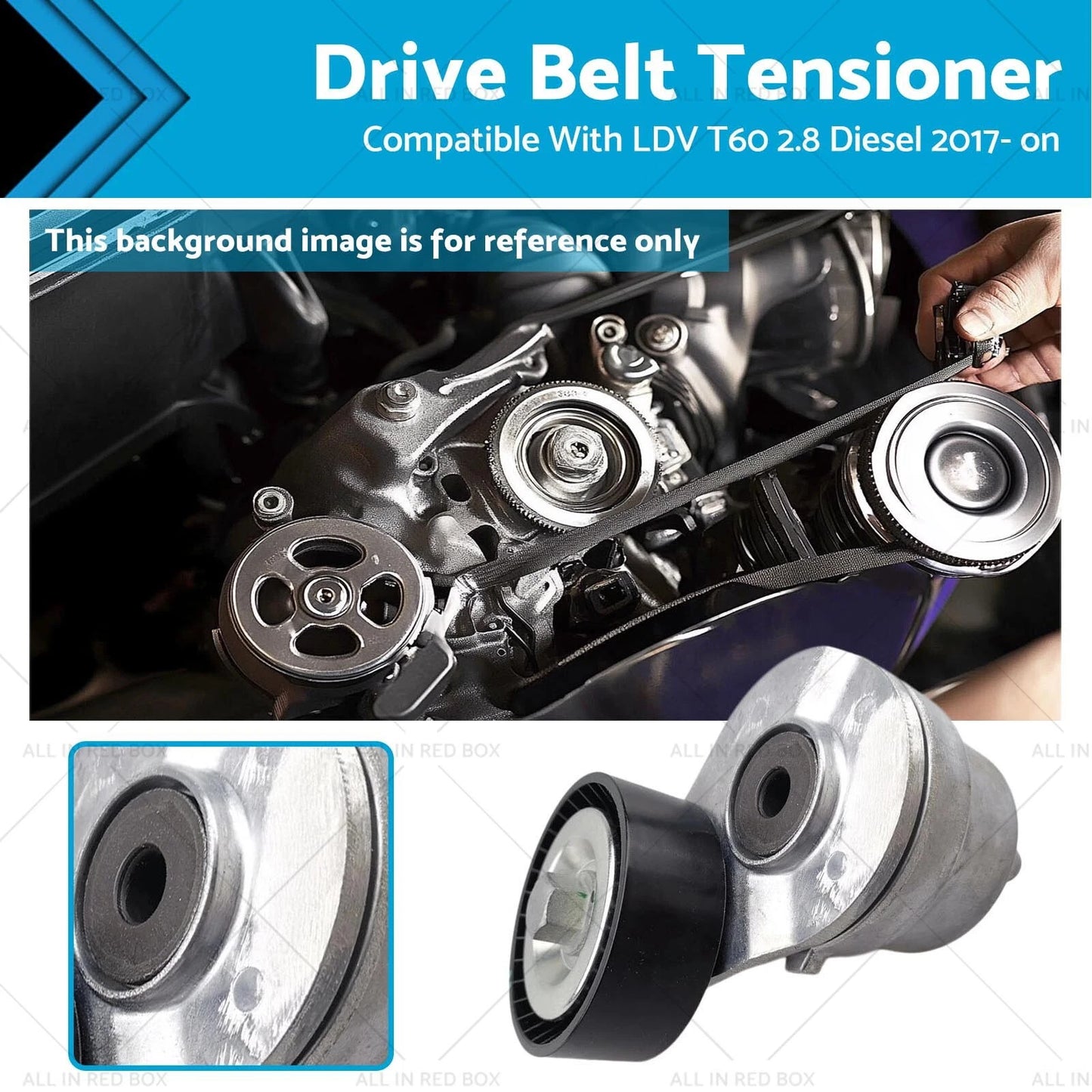 Drive Belt Tensioner for LDV T60 2.8 Diesel (2017 - Present)