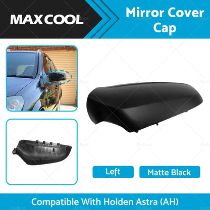 Left Side Matte Black Mirror Cover Cap for Holden Astra (AH) (2005-2009)