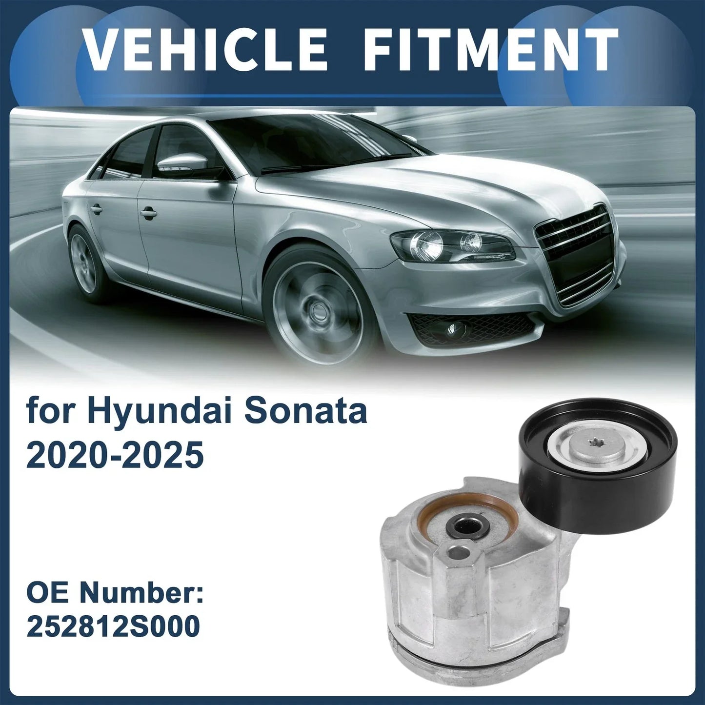 Belt Tensioner for Hyundai Sonata 2020-2025 - Durable Metal 1 x Piece
