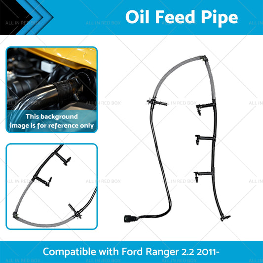 Oil Feed Pipe for Ford Ranger 2.2L Diesel (2011-2015)