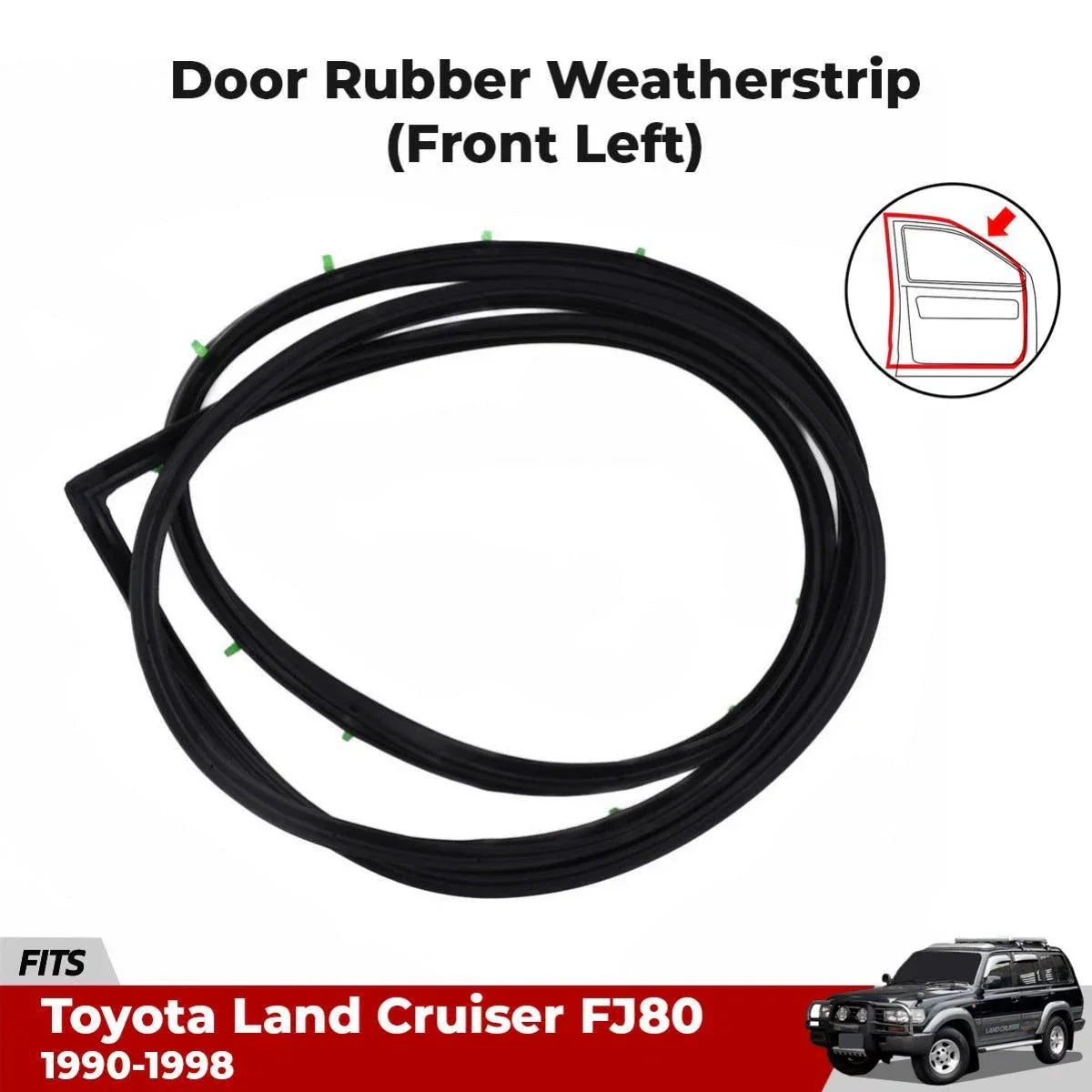 Door Rubber Weatherstrip Front LH Fits Toyota Land Cruiser FJ80 FZJ80 90-98 D09
