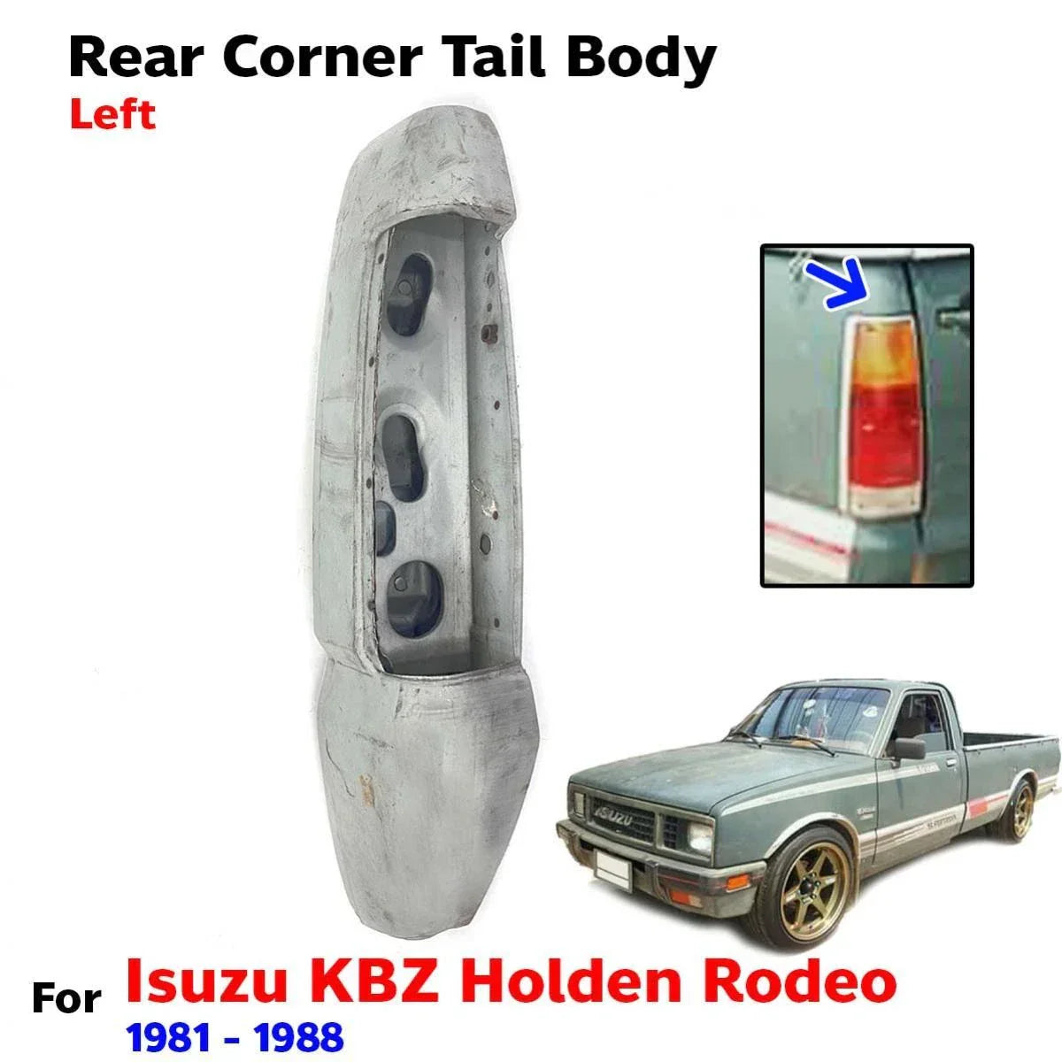 For Isuzu KBZ Holden Rodeo Pickup UTE 1981-88 Rear Gate Tail Body Corner Left