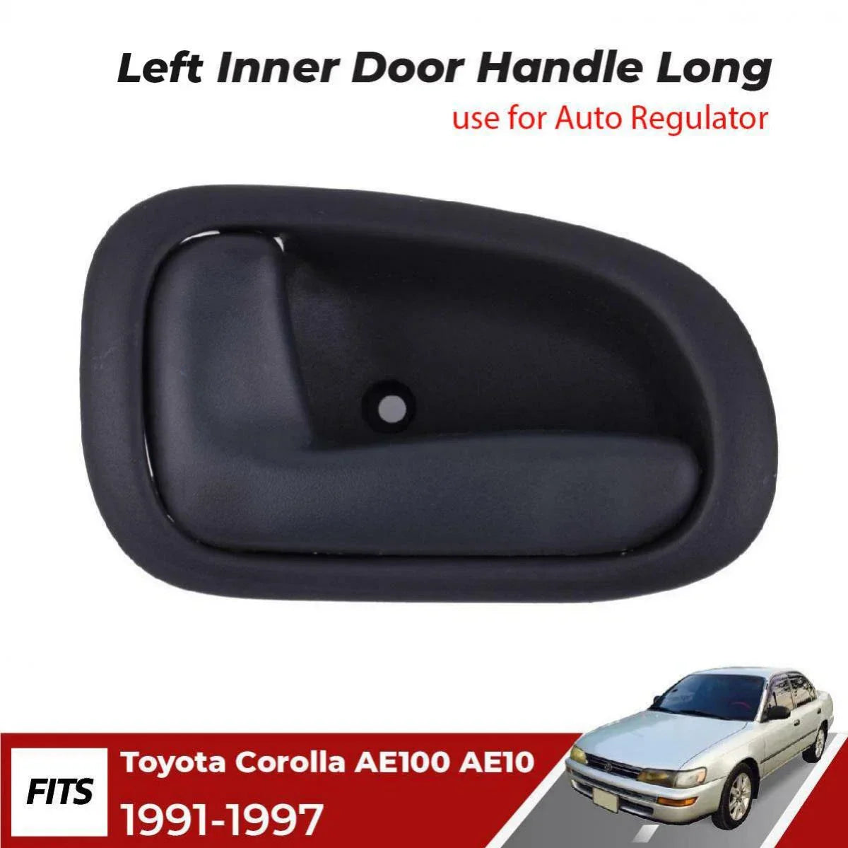 LH Interior Door Grab Handle Automatic Fit Toyota AE100 E101 E102 Corolla 91-97