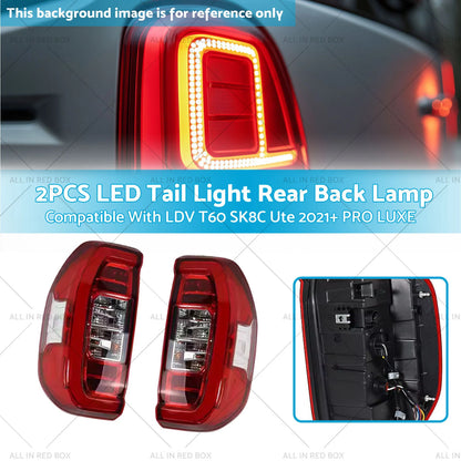 LED Tail Light Rear Lamp for LDV T60 SK8C Ute (2021 - Present)