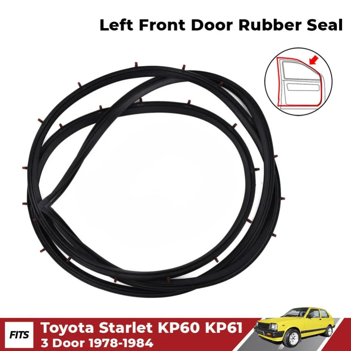 Door Rubber Seal Front Left Fits Toyota Starlet KP60 KP62 2D Sedan 1978-84 D06