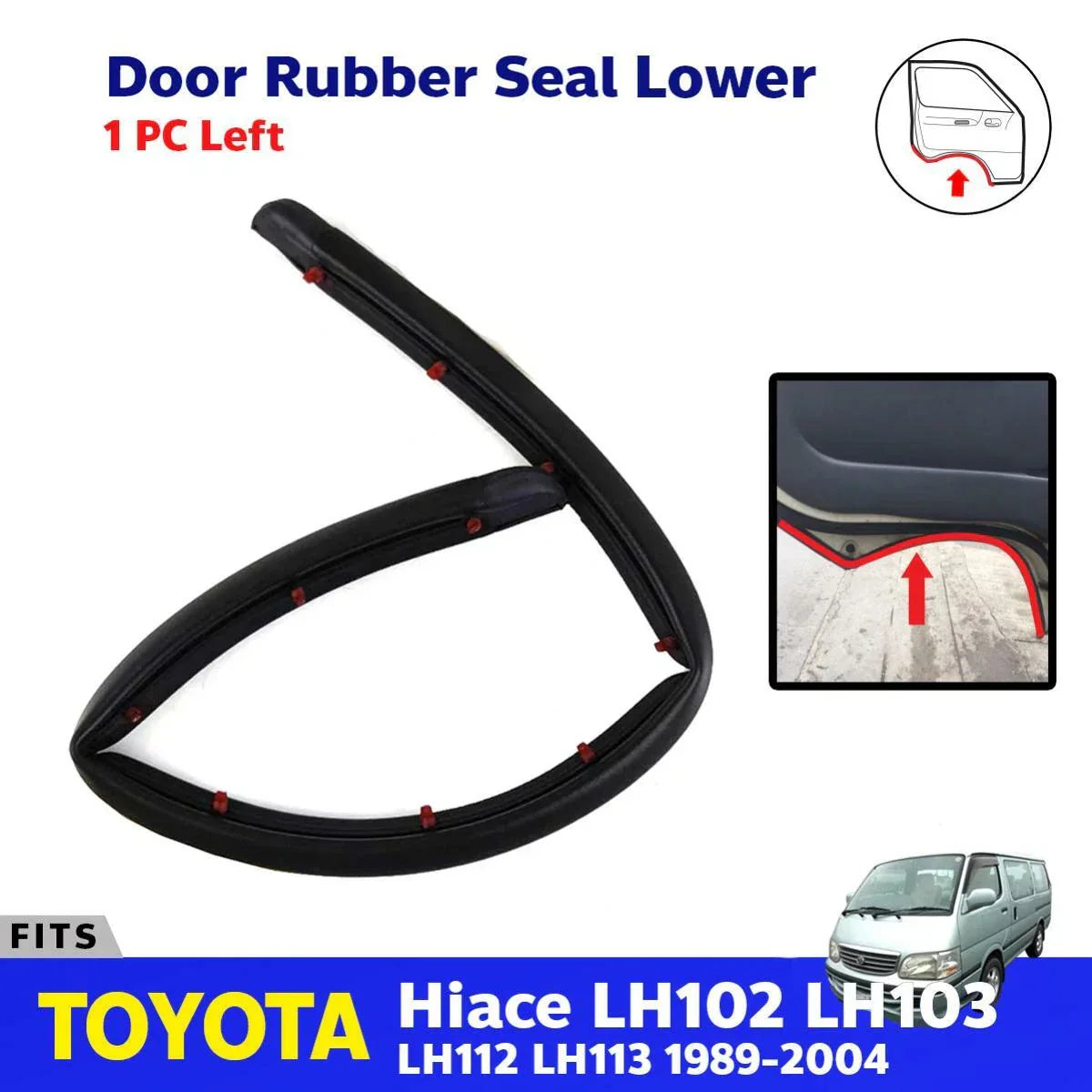 Door Rubber Seal Lower Left Fits Toyota Hiace LH102 LH112 LH113 Van 1989-04
