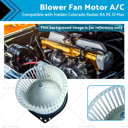 Blower Fan Motor for Holden Colorado Rodeo D-Max (2003-2012)