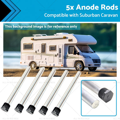5 x Anode Rods for Suburban Caravan SW6DEA Hot Water Service