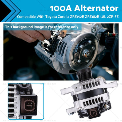 100 AMP Alternator for Toyota Corolla 1.8L ZRE152R ZRE182R (2007-2018)