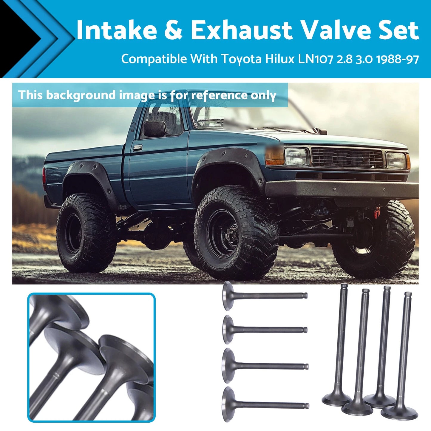Intake & Exhaust Valve Sets for Toyota Hilux LN107 2.8L 3.0L (1988-1997)