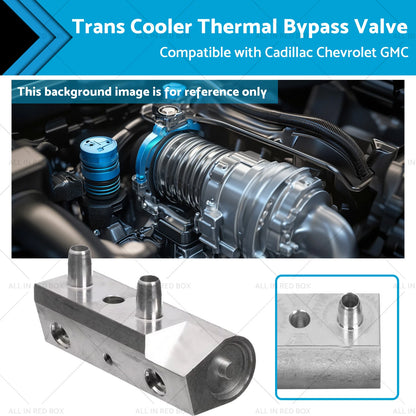 Trans Cooler Thermal Bypass Valve for Cadillac Chevrolet GMC