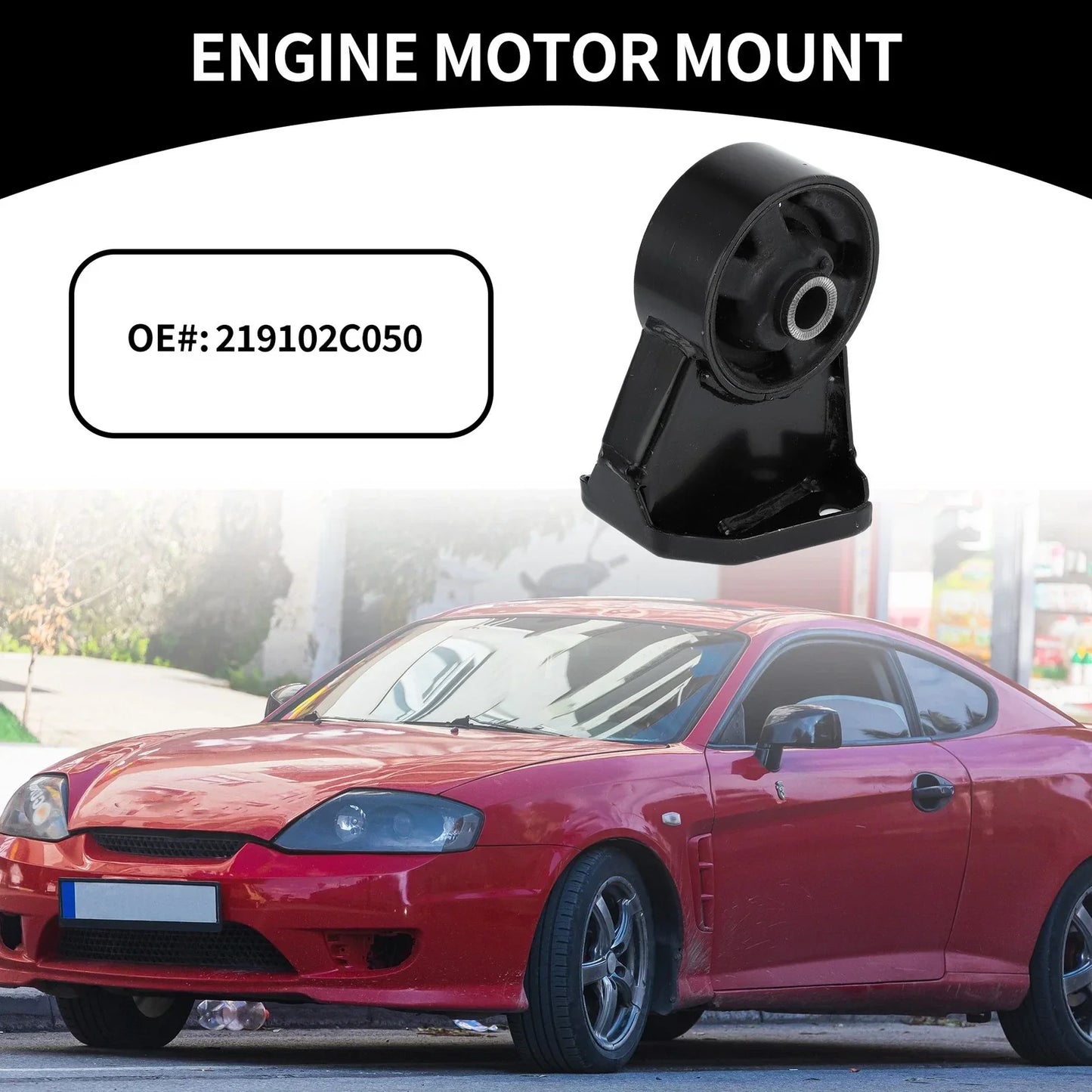 Engine Mount for Hyundai Tiburon (2003-2008)