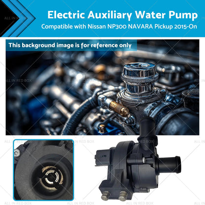 Electric Auxiliary Water Pump for Nissan NP300 NAVARA (2015-2023)