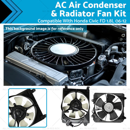 AC Condenser & Radiator Fan Kit for Honda Civic FD 1.8L (2006-2011)