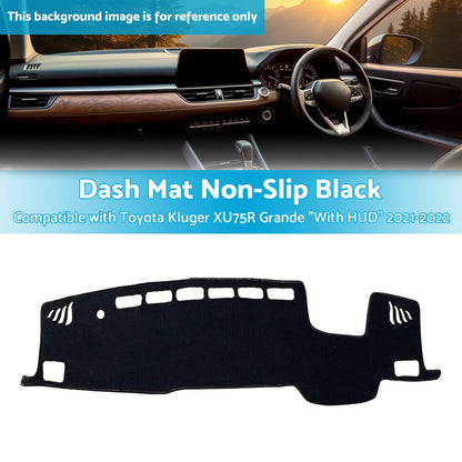 Black Dash Mat for Toyota Kluger XU75R Grande "With HUD" (2021-2022)