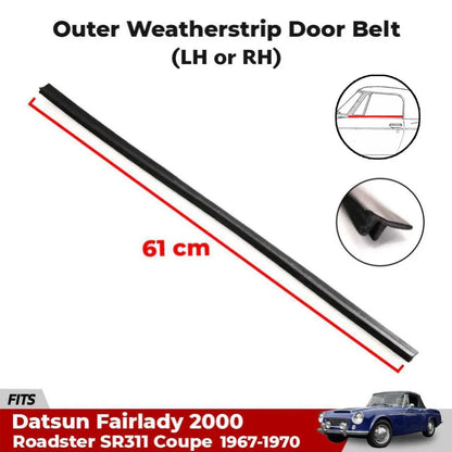 Weatherstrip Door Belt Outer (LH+RH Fits Datsun Fairlady 2000 SR311 Sport 63-70