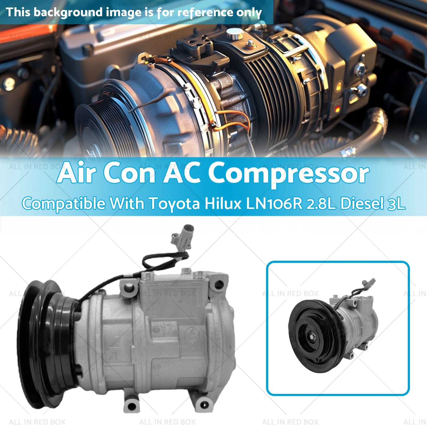 AC Compressor for Toyota Hilux LN106R 2.8L Diesel (1988-1997)