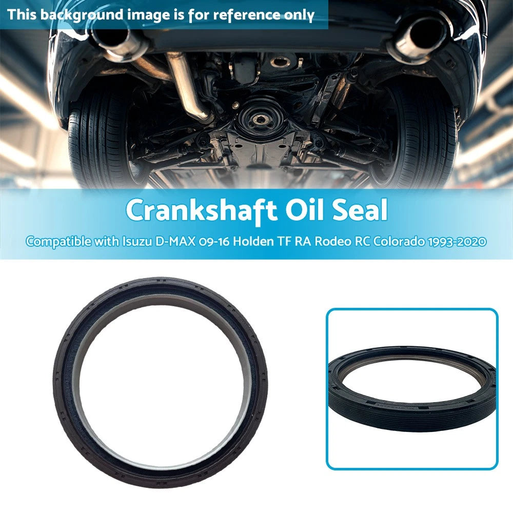 Rear Main Seal for Isuzu D-MAX, Holden TF RA Rodeo, Colorado (09-20)