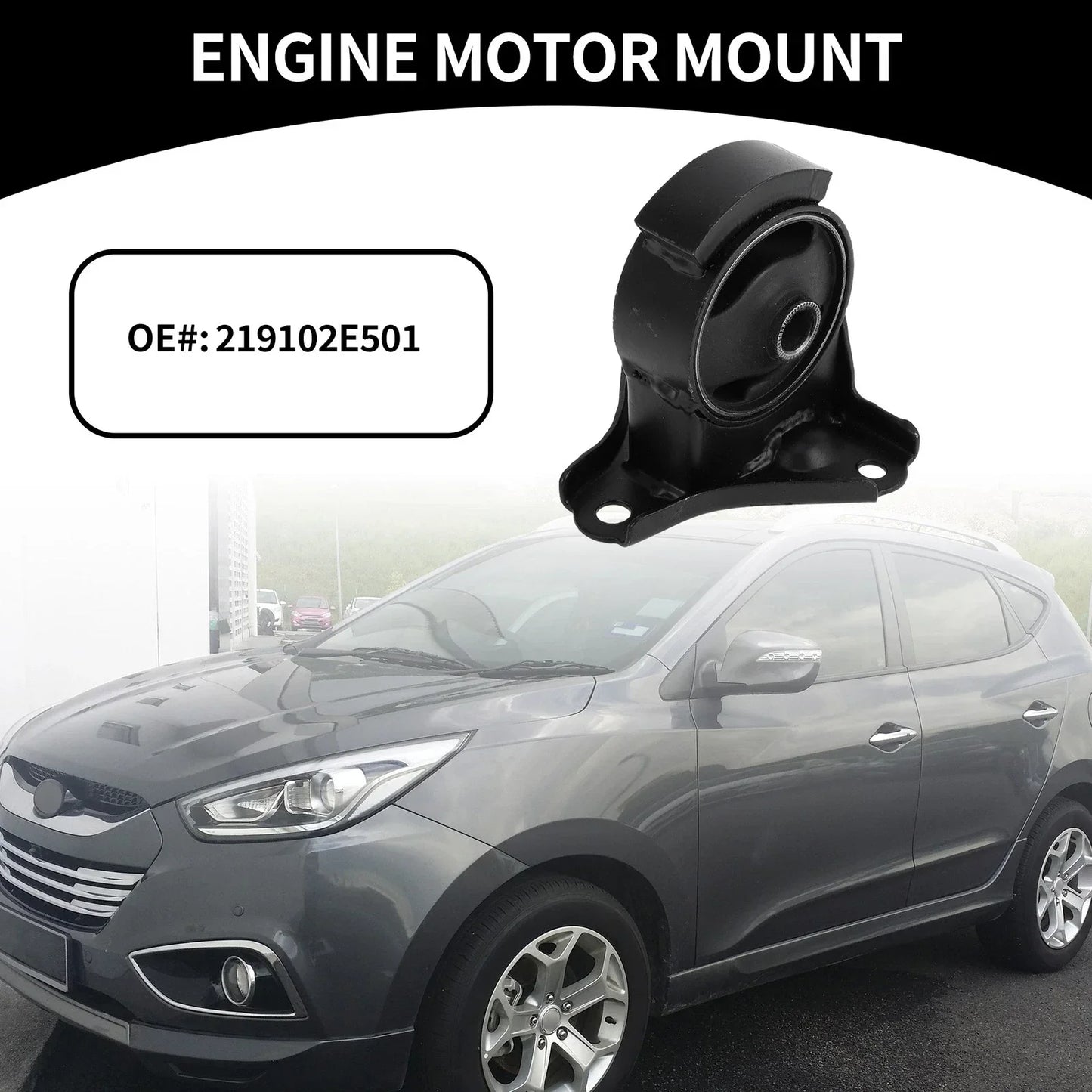 Engine Mount for Hyundai Tucson (2005-2010)