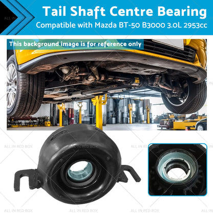 Tail Shaft Centre Bearing for Mazda BT-50 B3000 3.0L (2006-2011)