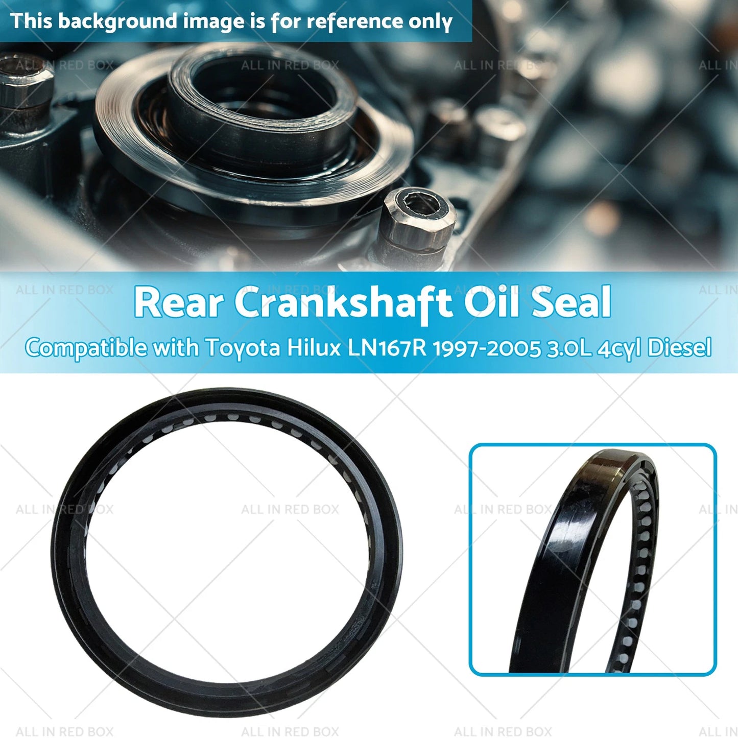 Rear Crankshaft Oil Seal for Toyota Hilux LN167R (1997-2005) 3.0L Diesel