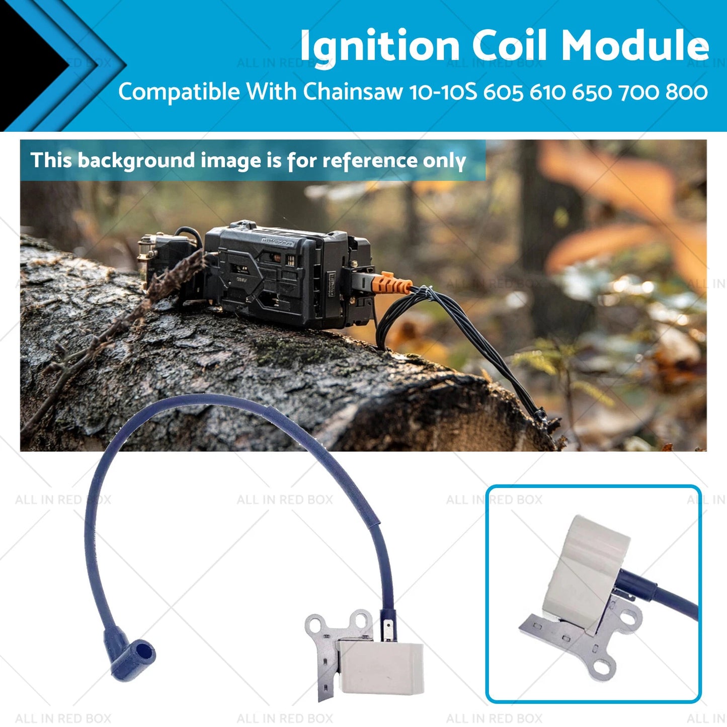 Ignition Coil Module for Chainsaw 10-10S 605 610 650 700 800