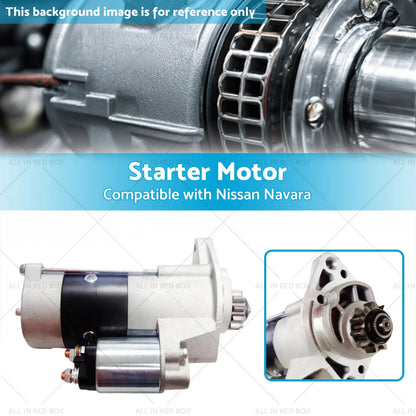Starter Motor for Nissan Navara D22 2.5L Turbo Diesel (2005-2015)