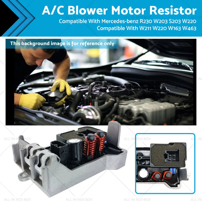 Blower Motor Resistor for Mercedes R230 W203 W220 W211 W163 W463 (2000-2011)
