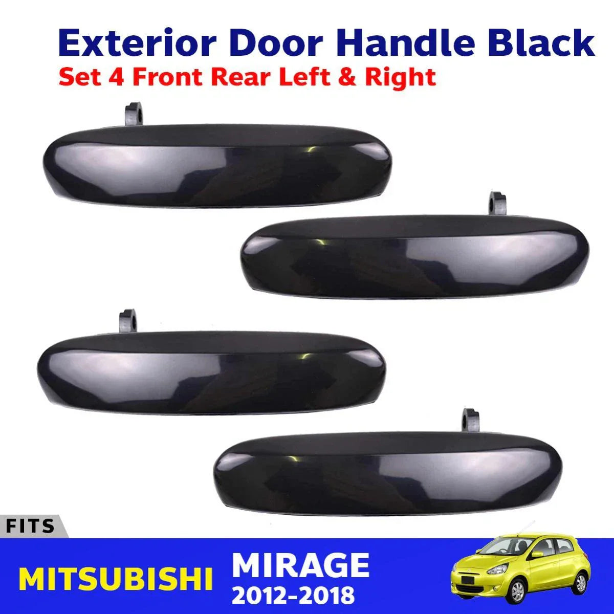 Exterior Door Handle Black Set 4 Fits Mitsubishi Mirage 5D Hatchback 2012-18 D06