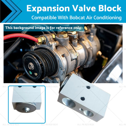 Expansion Valve Block for Bobcat A/C Air Conditioning