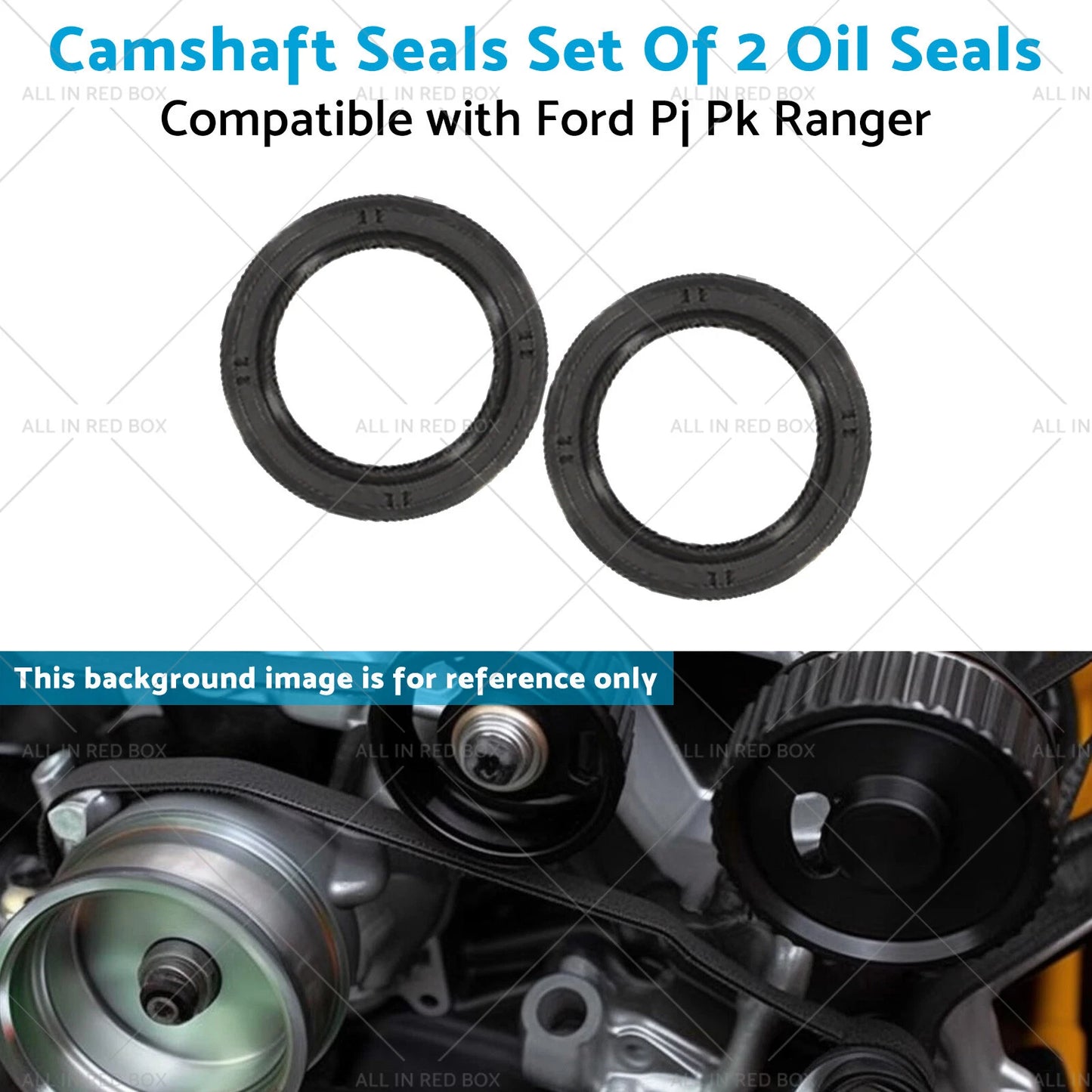 Camshaft Oil Seals for Ford PJ PK Ranger (2006-2011)
