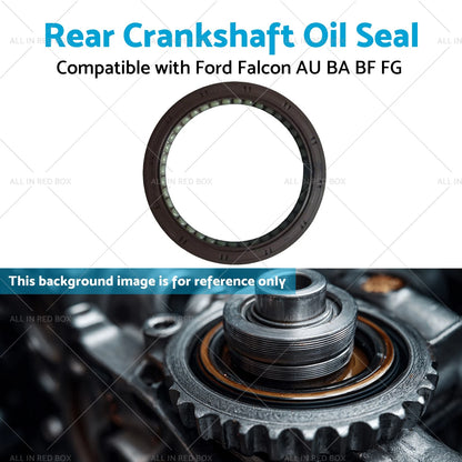 Rear Crankshaft Oil Seal for Ford Falcon EB- FG (1993-2016)